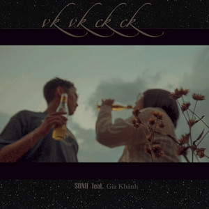 Vk Vk Ck Ck (feat. Gia Khánh)