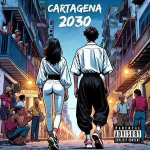 Cartagena 2030 (Explicit)