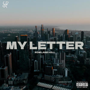 MY LETTER (Explicit)