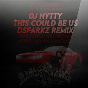 This Could Be Us DSparkz Remix (feat. DSparkz,Majesty,Qua Da Don & Fedarro)