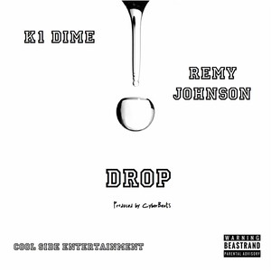 Drop - Single (feat. Remy Johnson) [Explicit]