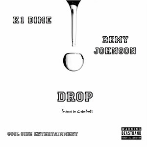 Drop(feat. Remy Johnson) (Explicit)