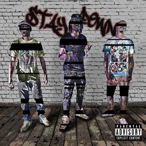 Stayed Down (Explicit)