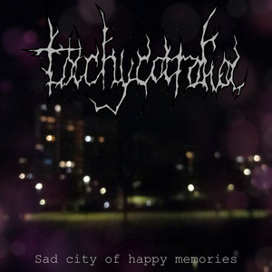Sad City of Happy Memories