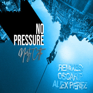 No Pressure (Alex Perez Reboot)