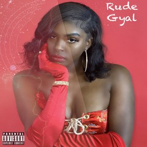 Rude Gyal (Explicit)