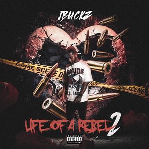 Life Of A Rebel 2 (Explicit)