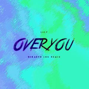 Over You(feat. Chantelle Rowe) (Hiraeth Ink Remix)