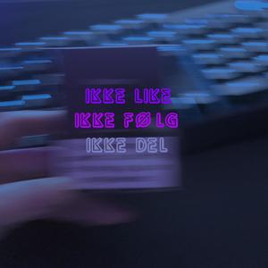 Ikke like, ikke følg, ikke del (feat. Subphotic) [Explicit]