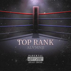 Top Rank (feat. Coherent & AJ Illa) [Explicit]