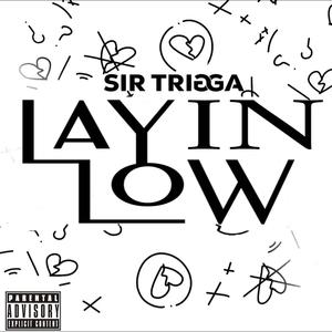 Layin Low (Explicit)