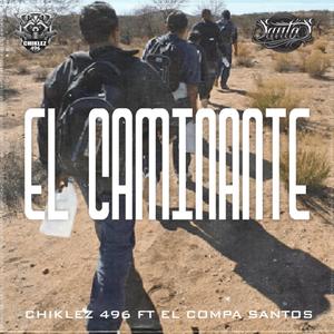 El Caminante (feat. El Compa Santos) [Explicit]