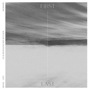 First & Last (feat. Wendy Wegner & Ryan Wegner)