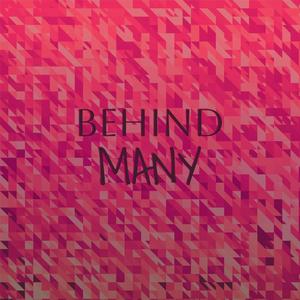 Behind Many