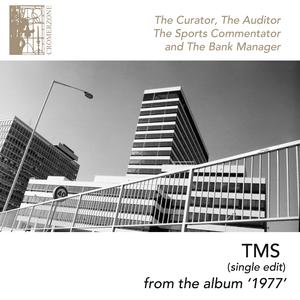 TMS (feat. The Auditor, The Sports Commentator & The Bank Manager) (Single Edit)