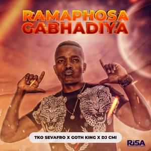 Ramaphosa Gabhadiya (feat. Goth king & Dj Cmi)