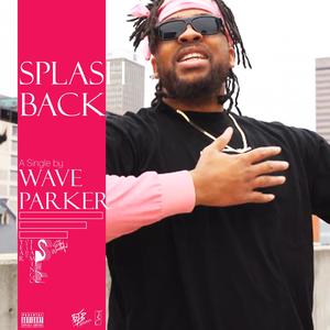 Splash Back (Explicit)