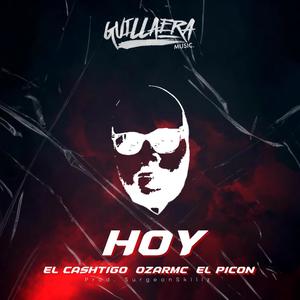 Hoy (feat. Ozar Mc, El Picon & Surgeon Skillz) (Explicit)
