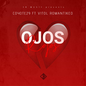 Ojos Rojos(feat. Vitol Romantikeo)