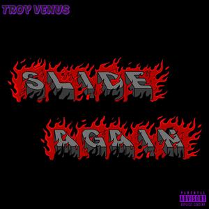 Slide Again (Explicit)