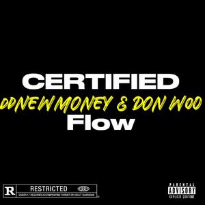 Certified Flow (feat. Don Woo) (Explicit)