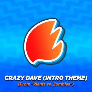 Crazy Dave (Intro Theme) (From "Plants vs. Zombies") (Arrangement)