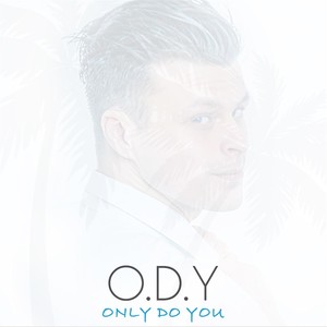 Only Do You (Explicit)