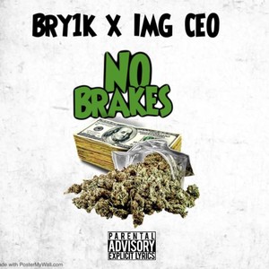 No Brakes (feat. IMG CEO) [Explicit]