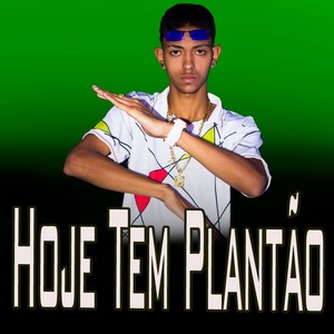 Hoje Tem Plantão