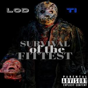 Survival Of The Fittest (Explicit)