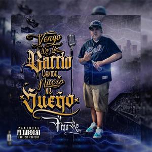 Vengo de un barrio donde nacio mi sueño✈️ (Explicit)