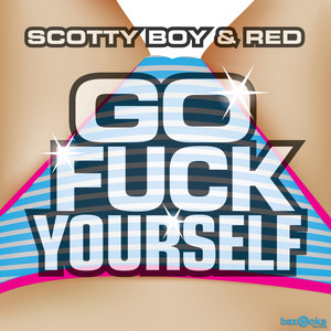 Go **** Yourself (Original Mix)