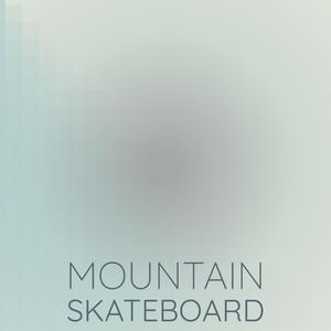 Mountain Skateboard