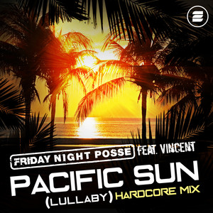 Pacific Sun(Lullaby) (Hardcore Mix)