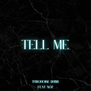 Tell Me (feat. NØZ)