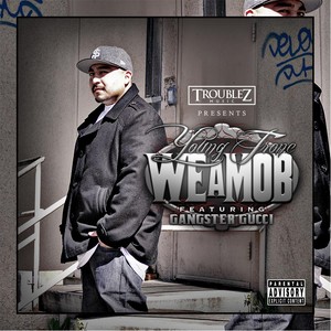 We a Mob (feat. Gangster Gucci) [Explicit]