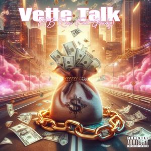 Vette Talk (feat. Gloxxky) (Explicit)