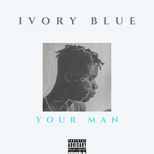 Your Man (Explicit)