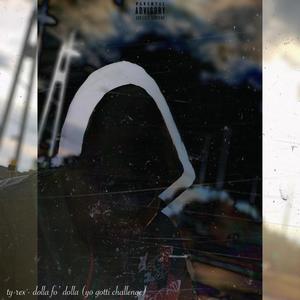 Dolla Fo' Dolla(Yo Gotti Challenge) (Explicit)