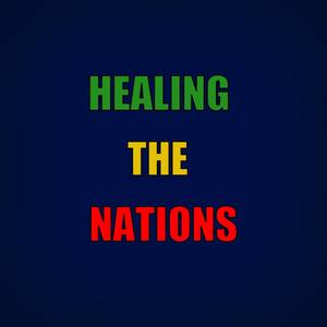 HEALING THE NATIONS