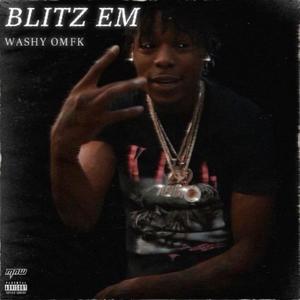 Blitz Em (Explicit)