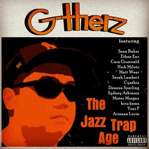 The Jazz Trap Age (Explicit)