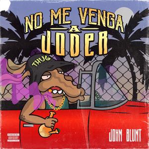 No Me Venga a Joder (Explicit)