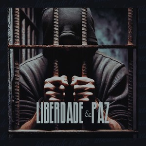 Liberdade e Paz (Explicit)