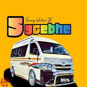 Sgcebhe (Quantum Sound) (feat. Smith Djy,LoxionSoul,Dj blue SA,Dj please Adams & Dj MCS SA) (Explicit)