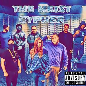 The Heist Cypher(feat. Tanner Aux, Unforgivxble, Koyote Jag, Tray Duce, Parables & Tyzer) (Explicit)