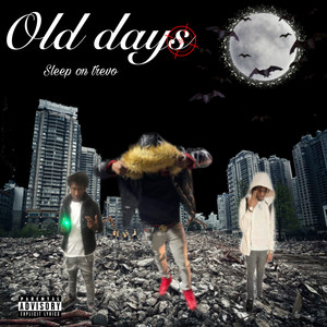 Old Days (Explicit)