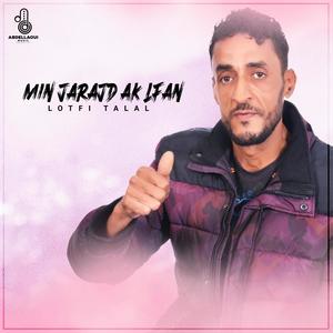 Min Jarajd Ak Lfan (feat. Lotfi Talal) (Clash)