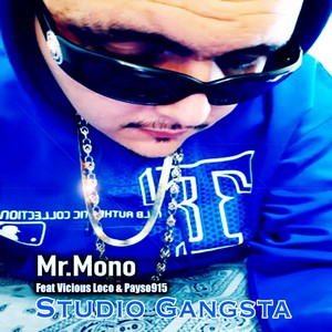 Studio Gangsta (feat. Vicious Loco & Payaso915) [Explicit]