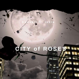 City Of Roses (Explicit)